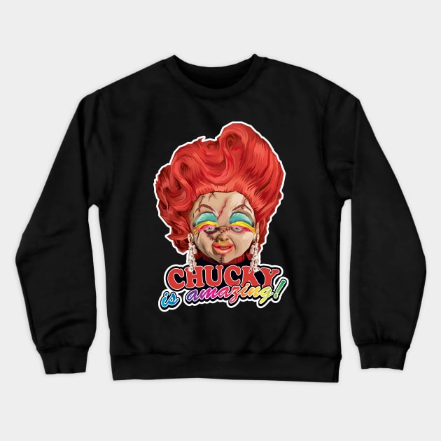 Chucky in DRAG Crewneck Sweatshirt by pentoolarts